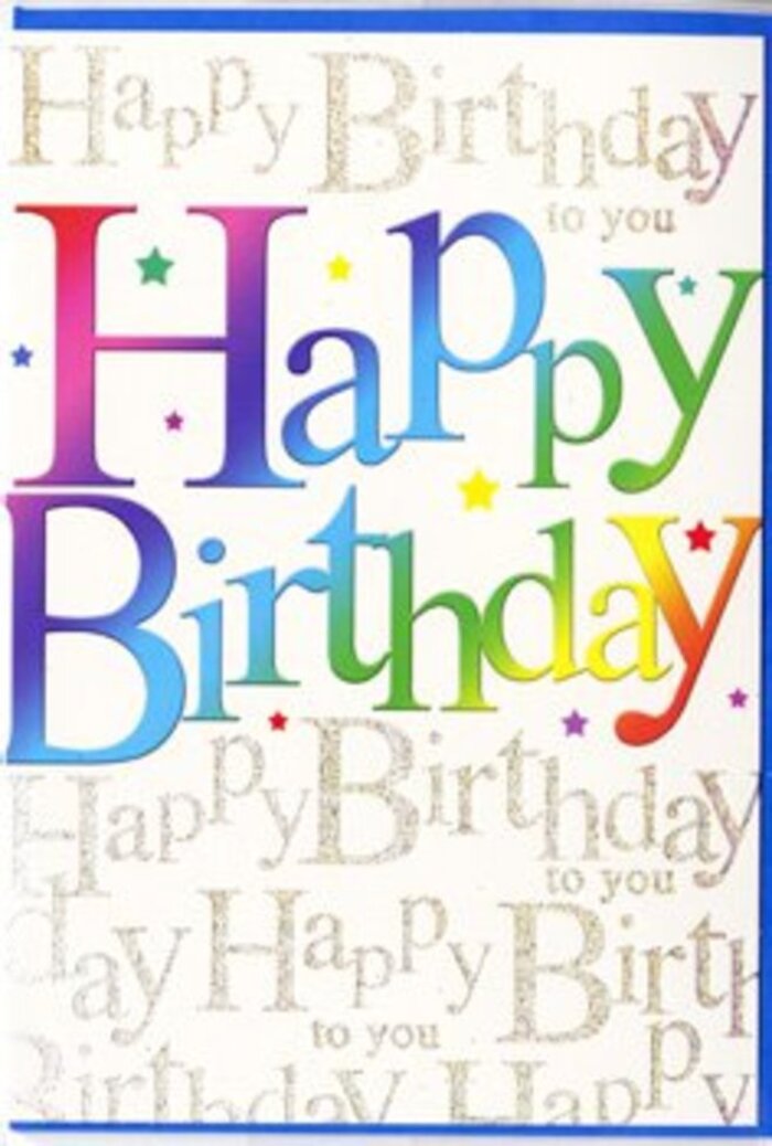 The birthday card in this image radiates a sense of crafted joy, like a carefully curated window display you might notice while strolling through Stepney on a sunny afternoon. At its heart, the phrase Happy Birthday stretches boldly across the front, each letter formed in broad, friendly strokes that shift seamlessly through the spectrum-starting with rich berry pinks and crimson reds, moving through apricot and golden yellow, then sinking into fresh leaf greens and cool sea-toned blues. These colours are softly gradient, so that no edge is abrupt; instead, they melt into each other like watercolours mingling on a painter's palette. Behind this central message, the backdrop is a wash of soft, light tone overlaid with fine, repeating script in metallic gold. The words Happy Birthday to you are written again and again in elegant, looping handwriting that curls like ribbon on a wrapped present. The gold has a delicate shimmer that catches the slightest change in light, suggesting a gentle sparkle rather than heavy glitter, much like the subtle gleam of shop lights along Commercial Road at dusk. The background text is smaller and more refined than the main message, filling the space evenly without crowding it, so the card feels rich with sentiment yet never cluttered. The surface looks sleek and smooth, almost like a satin-finished art card, inviting to the touch. Overall, the design combines bold, youthful colour with classic, thoughtful detail, making it ideal for a cherished friend or family member in Stepney who deserves a birthday greeting that feels both exuberant and genuinely heartfelt.